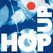 Orlando Weeks: Hop Up - Vinyl