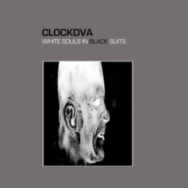 Clock DVA: White Souls In Black Suits (2025 Remaster Double Grey Vinyl) - Vinyl