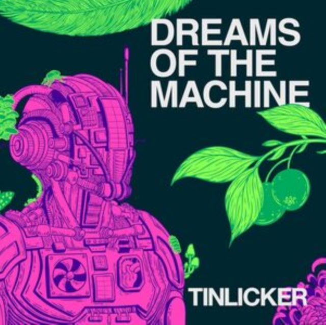 Tinlicker: Dreams Of The Machine - CD
