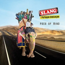 Slang & Purbayan Chatterjee: Pace Of Mind - CD