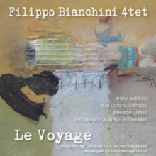 Filippo Bianchini 4tet: Le Voyage - CD