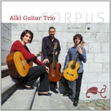 Alki Guitar Trio: Granados: Corpus - CD