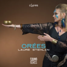 Laure Stehlin: Stehlin: Orees - CD