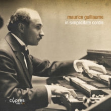 Maurice Giullaume: In Simplicitate Cordis - CD