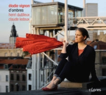Elodie Vignon: Ledoux / Dutilleux: DOmbres - CD