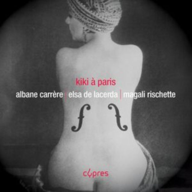 Albane Carrere / Elsa De Lacerda / Magali Rischette: Kiki A Paris - CD