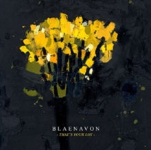 Blaenavon: Thats Your Lot - CD