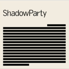 ShadowParty: Shadowparty - CD