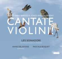 Les Sonadori / Pasquale Boquet / Anne Delafosse: Florid Early Baroque Songs And Polyphony - CD