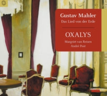 Oxalys / Margriet Van Reisen / Andre Post: Gustav Mahler: Das Lied Von Der Erde - CD