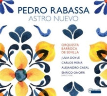 Julia Doyle / Carlos Mena Alejandro Casal / Enrico Ono: Pedro Rabassa - Astra Nuevo - CD