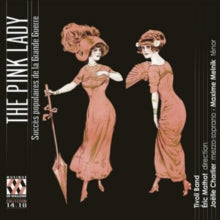 Tivoli Band / Joelle Charlier / Maxime Melnik / Eric Mathot: The Pink Lady: Popular Hits Of The Great War - CD