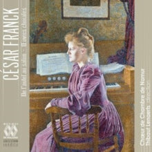 Chaeur De Chambre De Namur / Thibaut Lenaerts: Franck: De LAutel Au Salon. Ceuvres Chorales - CD