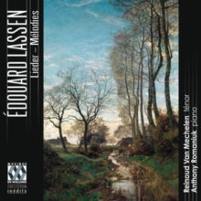Reinoud Van Mechelen / Anthony Romaniuk: Edouard Lassen: Lieder - Melodies - CD