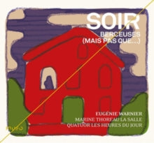 Eugenie Warnier: Soir - Berceuses (Mais Pas Que) - CD