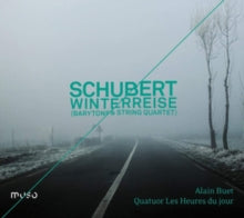 Alain Buet / Les Heures Du Jour: Schubert: Winterreise (Barytone & String Quartet) - CD