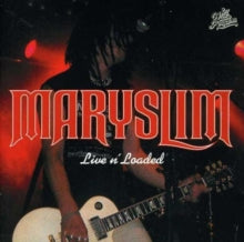 Maryslim: Live In Loaded - CD