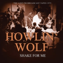 Howlin' Wolf: Shake For Me - CD