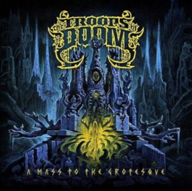 The Troops of Doom: A Mass To The Grotesque (Limited Edition) (Digi) - CD