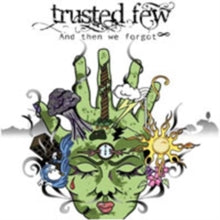 Trusted Few: And Then We Forgot - CD
