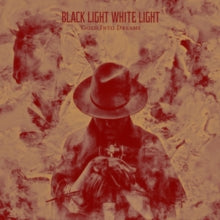 Black Light White Light: Gold Into Dreams - CD