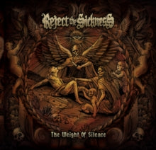Reject the Sickness: The Weight Of Silence - Vinyl
