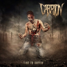Carrion: Time To Suffer - Vinyl