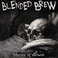 Blended Brew: Shove It Down - Vinyl