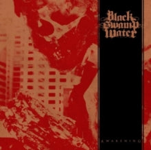 Black Swamp Water: Awakening - CD