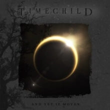Timechild: And Yet It Moves - CD