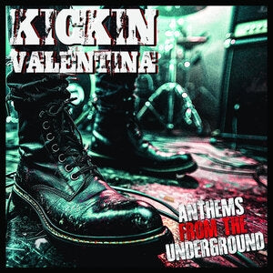 Kickin Valentina: Anthems From The Underground - CD