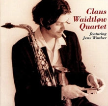Claus Waidtlow Quartet: Claustrophobia - CD