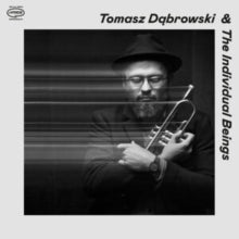 Tomasz Dabrowski & The Individual Beings: Tomasz Dabrowski & The Individual Beings - Vinyl