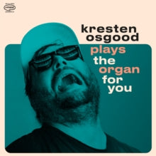 Kresten Osgood: Plays The Organ For You - CD