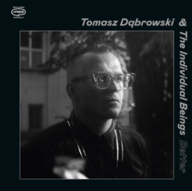 Tomasz Dabrowski & The Individual Beings: Better - CD