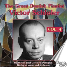 Victor Schioler: The Great Danish Pianist Victor Schioler. Vol. 4 - CD