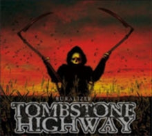 Tombstone Highway: Ruralizer - CD