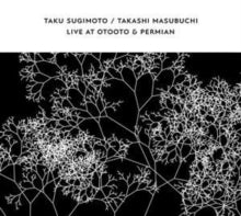 Taku Sugimoto & Takashi Masubuchi: Live At Otooto & Permian - CD