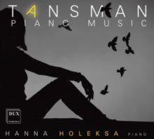 Hanna Holeksa: Tansman: Piano Music - CD