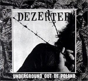 Dezerter: Underground Out Of Poland - CD