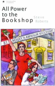 Steve Roberts: All Power To The Bookshop - CD