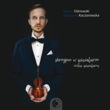 Ostrowski / Kaczorowska: Violin Miniatures - CD