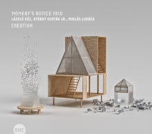Moment's Notice Trio: Creation - CD