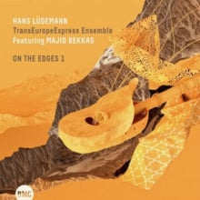 Hans Lüdemann & TransEuropeExpress Ensemble: On The Edges 1 - CD