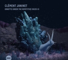 Clément Janinet: Ornette Under The Repetitive Skies III - CD