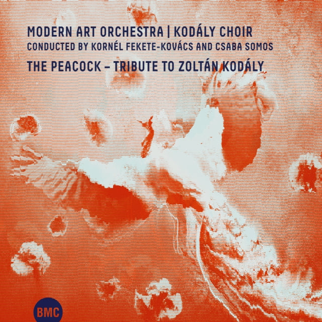 Modern Art Orchestra & Kodály Choir: The Peacock - CD