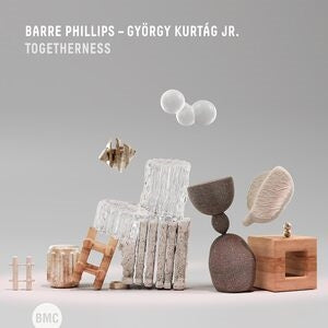 Barre Phillips & György Kurtág Jr.: Togetherness - CD