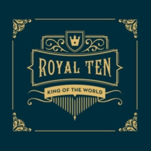 King of the World: Royal Ten - CD