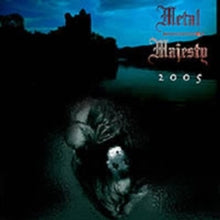 Metal Majesty: 2005 - CD