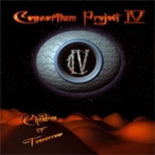 Consortium Project IV: Children Of Tomorrow - CD
